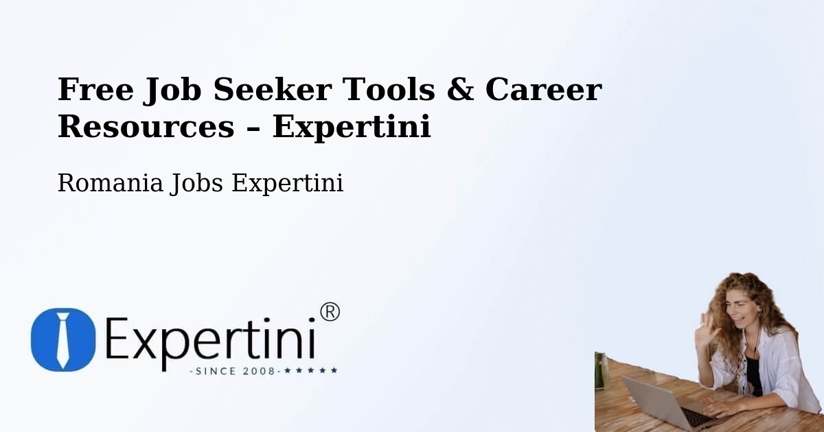 Free Job Seeker Tools & Career Resources – Solca - Solca, Romania Jobs Expertini