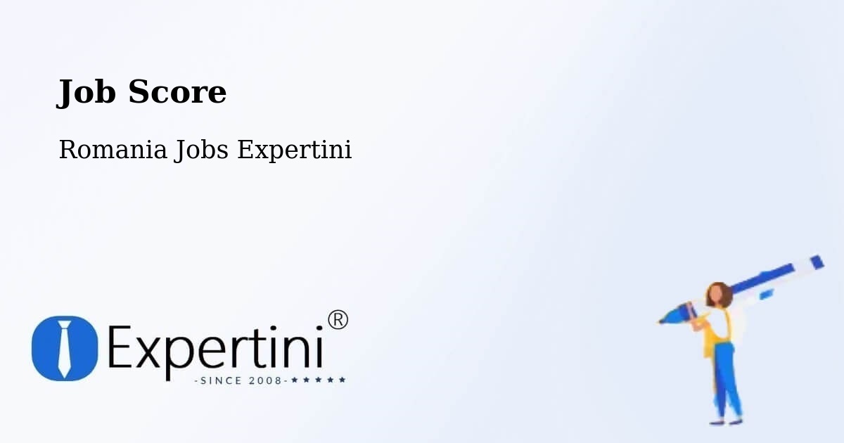 Job Score & Job Description Score Tool – Solca - Romania Jobs Expertini
