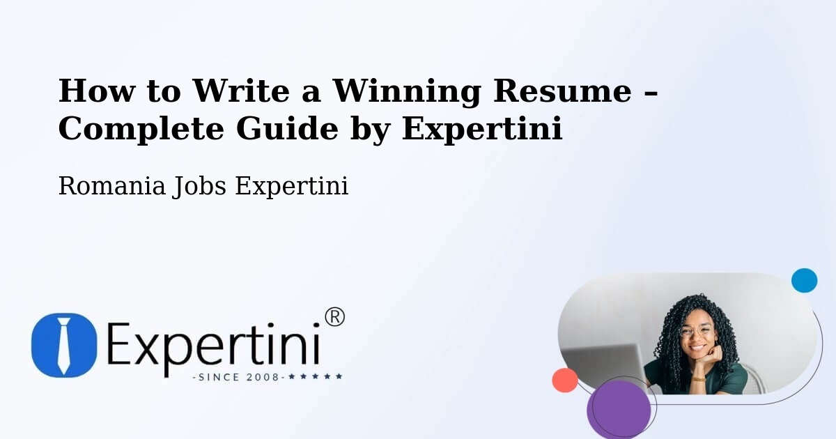 Resume Writing Guide for Job Seekers – Solca - Solca, Romania Jobs Expertini